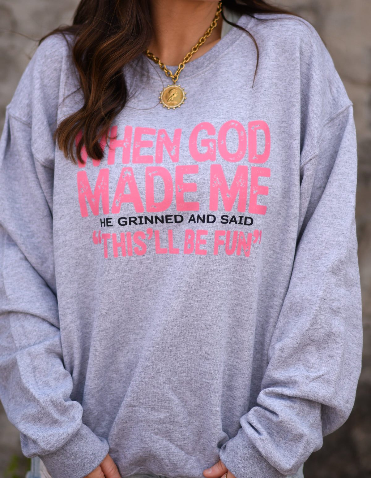 When God Made Me Sweatshirt / Tee