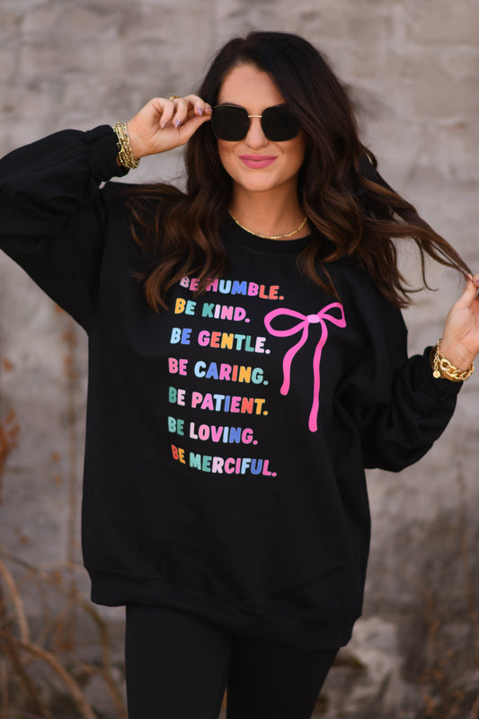 Be Humble Be Kind Sweatshirt / Tee