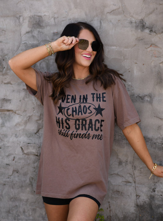Even In The Chaos His Grace Still Finds Me
