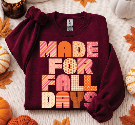 Made For Fall Days Tee/Sweatshirt *WEEKEND SALE*